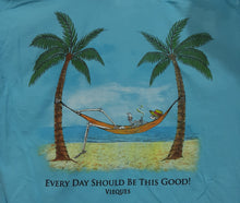 Load image into Gallery viewer, Camiseta Sea Dog, Every Day Should Be This Good!,  Vieques
