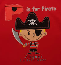 Load image into Gallery viewer, T-shirt toddler P is for Pirate, Vieques
