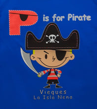 Load image into Gallery viewer, T-shirt toddler P is for Pirate, Vieques
