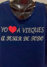 Load image into Gallery viewer, Camiseta sin mangas &quot;Yo Amo A Vieques A Pesar De Todo&quot;
